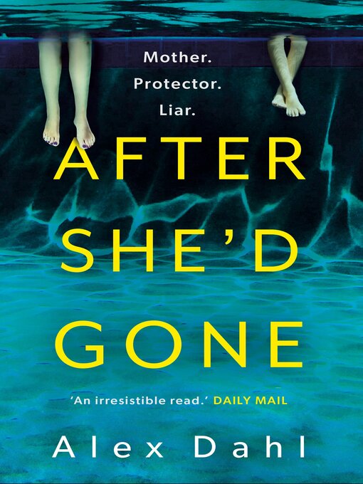 Title details for After She'd Gone by Alex Dahl - Available